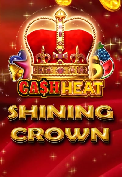 Shining Crown Cash Heat